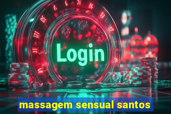 massagem sensual santos